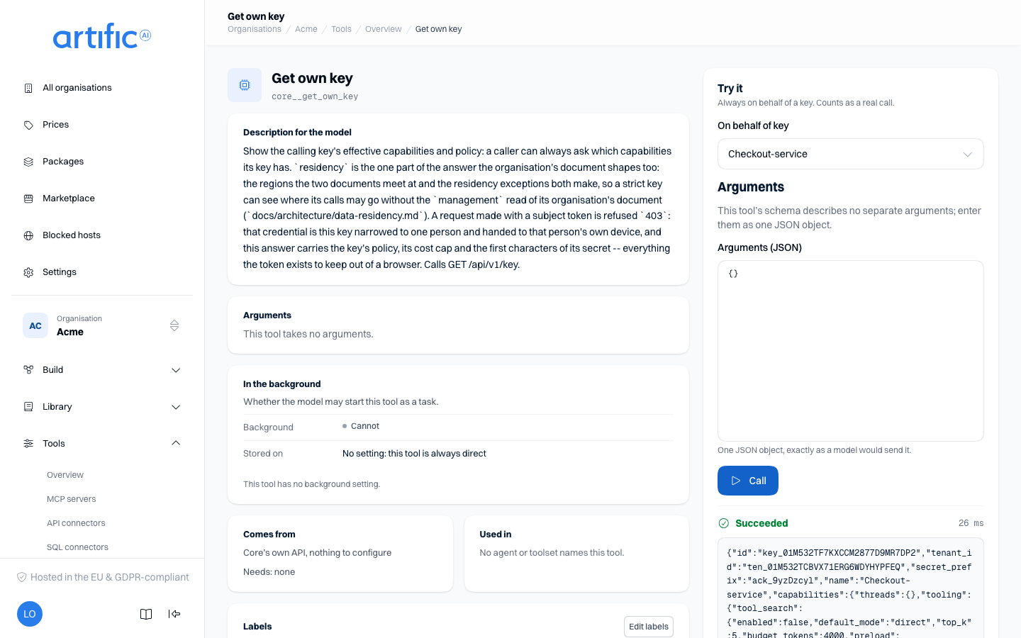 Try it beside a tool's page: On behalf of key with a key chosen, the arguments, the Call button, and below it the outcome with the status, the duration and the text the model reads.