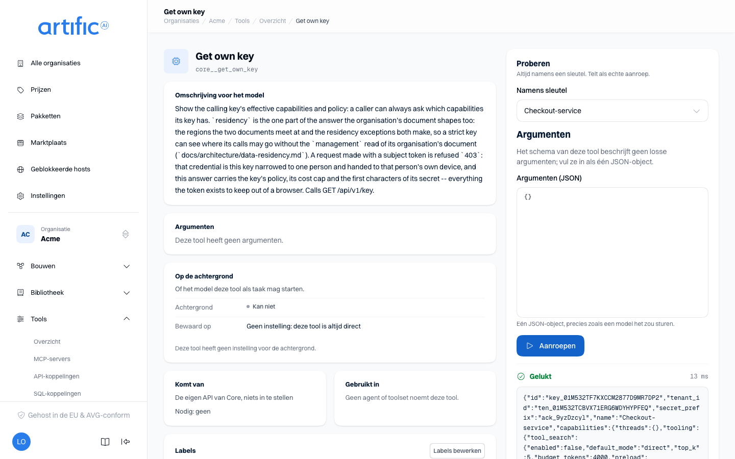 Proberen naast de pagina van een tool: Namens sleutel met een gekozen sleutel, de argumenten, de knop Aanroepen, en daaronder de uitkomst met de status, de duur en de tekst die het model leest.